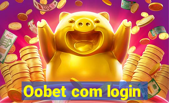 Oobet com login